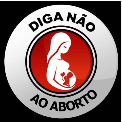 Diga sim à vida,  não ao aborto