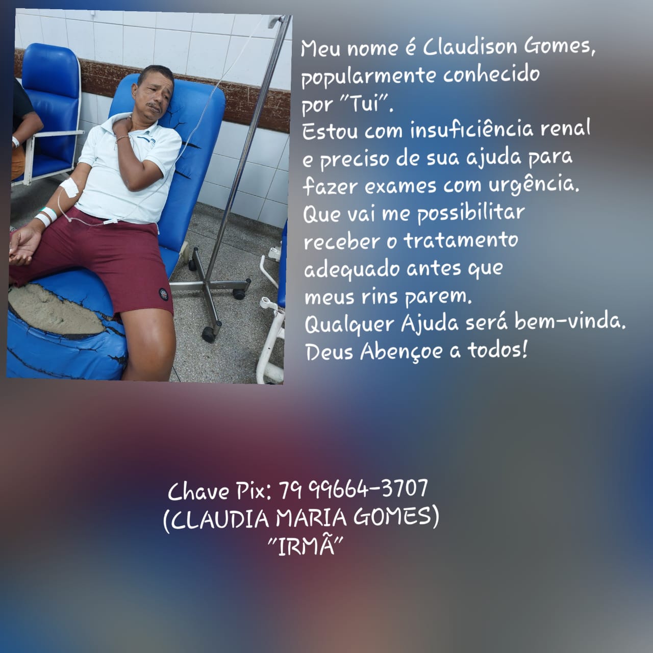 Ajudem a Claudison Gomes ( Tui )